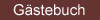 Gaestebuch
